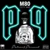 M 80 - Patron & Percocet (feat. Fetty Wap) - Single